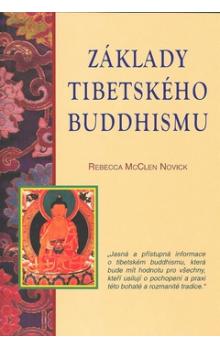 Základy Tibetského buddhismu - Rebecca McClen Novic - Kliknutím na obrázek zavřete